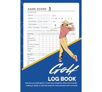 Golf Log Book: Improve your golf game | Track your progress, stats, and rounds, making it easier to identify areas for improvement with our book