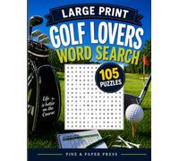 Golf Lovers Large Print Word Search: 105 Fun Puzzles for Golf Lovers