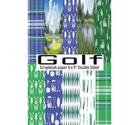 Golf Patterns Scrapbook Paper: 20 Double Sided 6" x 9" Golf Background Pages for Scrapbooking, Decorative Craft Paper for Card Making, Collage, Journaling, Mixed Media