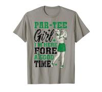 Golf Player Par tee Girl Fore Good Funny Golfer Golfing Meme Camiseta