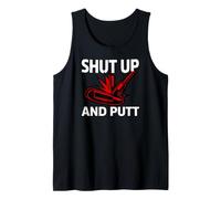 Golf Putter Shut Up and Putt Funny Golfing Slogan Camiseta sin Mangas