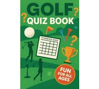 Golf Quiz Book: Fun Questions & Tricky Answers for Golf Fans of All Ages