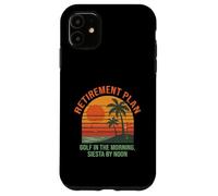 Golf Retirement Plan Funny Saying for Golfer Golfing Humor Carcasa para iPhone 11