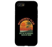Golf Retirement Plan Funny Saying for Golfer Golfing Humor Carcasa para iPhone SE (2020) / 7 / 8