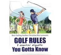 Golf Rules & Essential Etiquette + Golf Rules - the major changes simplified