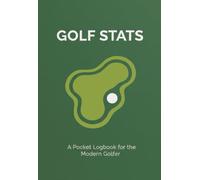 Golf Stats Pocket Logbook: Track Your Golf Game Improve Your Scores | 4.1'' x 6'' Pocket Size Golf Stats Book | Record 50 Rounds.