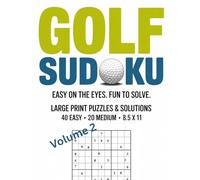 Golf Sudoku: Easy on the Eyes. Fun to Solve. Volume 2 (Train Your Brain Like An Athlete)