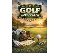 Golf Word Search Book: Word searches with easy to read print about golf, golf tournaments, golf courses for seniors and teens | 6x9 inches, 110 pages ... Great for gifts, holidays, and vacations.