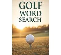 Golf Word Search for Adults: The Sundowner Open Edition: 55 Relaxing Golf-Themed Puzzles with Easy-to-Read Print, Calming Challenges, and Bonus Golf Slang Pages