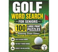 Golf Word Search for Seniors: 100 Large Print Puzzles for Relaxation, Focus, and Fun - Golf-Themed Brain Games for Adults