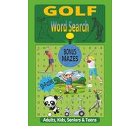 Golf Word Search: Golf Word Search Puzzle Book | Word Searches with Bonus Mazes & Solutions | 50+ Golf Word Search Puzzles | 6 x 9 inches 122 pages | ... Travel-Friendly & Activity for All Ages