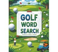 Golf Word Search: Large Print Word Search Puzzle Book About Golf, Golf Equipment, Tours & More | 8.5 x 11 Inches | Gift For Golfer