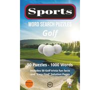 Golf Word Search (Medium Difficulty): 50 Medium Difficulty Golf related word search puzzles. Includes 50 Trivia & fun facts and "Easy Find" solution pages. (Sport Related Puzzles)