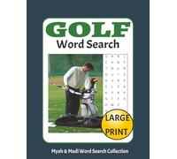 Golf Word Search Puzzle: 50 Golf-Themed Word Search Puzzles Over 100+ Pages (Myah & Madi Wordsearch Book Collection)