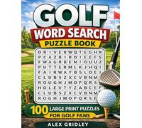 Golf Word Search Puzzle Book: 100 Large Print Puzzles for Golf Fans (The Golf Word Search Series)