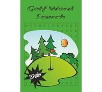 Golf Word Search: Puzzle book for Golf Lovers. 6x9 inch, 55 Puzzles