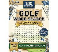 Golf Word Search Puzzle Book: Tee Up Your Brain - 150 Large-Print Golf Puzzles, 3,000 Words & Full Solutions