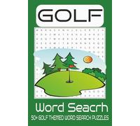 Golf Word Search Puzzle Book: Word Search Puzzles about Golf, Golfing, Golfers. Gift for Sports and Puzzle Enthusiasts. With Easy to Read Print 6x9 ... For Fun, Relaxation and Mental Stimulation