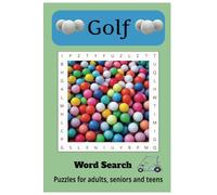 Golf Word Search Puzzle Book: Word Search with Easy to Read Print about Golf, Golfing, Golf world and more| 6x9 inches, 110 pages| 50+ Puzzles...Gift for Vacations, Holiday, Free Times and Relaxation.