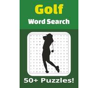 Golf Word Search Puzzle Book: Word Searches with Easy to Read Print about Golf, Clubs, Courses, and More | 6x9 inches 110 pages | 50+ Puzzles ... Gift for Vacation, Holidays and Free Time