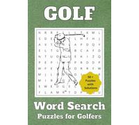 Golf Word Search Puzzle Book: Word Searches with Easy to Read Print about Golf, Golf Course, Golf Clubs, and More | 6x9 inches, 110 pages | 50+ Puzzles ... Gift for Vacations, Holidays and Free Times