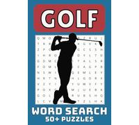 Golf Word Search Puzzle Book: Word Searches with Easy to Read Print about Golf, Golfing and More 6x9 inches, 110 pages | 50+ Puzzles … Gift for Holidays, Vacations and Leisure Times