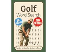 Golf Word Search Puzzle Book: Word Searches with Easy to Read Print about golf, golfing, golf sports and More| 6x9 inches,110 pages| 50+ Puzzles...A ... for Holidays, Vacations, and Leisure Time