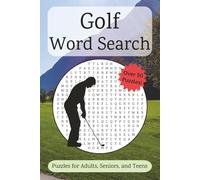 Golf Word Search Puzzle Book: Word Searches with Easy to Read Print about Golfing, Golfing Locations, Workouts, and More | 6x9 inches, 110 pages | 50+ Puzzles ... Gifts for Coaches, Players, and Fans
