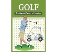 Golf Word Search Puzzles: Word Finding Puzzles for Golfers and Fans | Word Games about Golf | 6x9 inches |110 pages