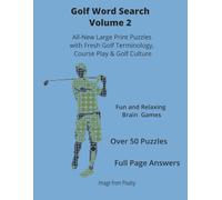 Golf Word Search - Volume 2: All-New Large Print Puzzles with Fresh Golf Terminology, Course Play & Golf Culture