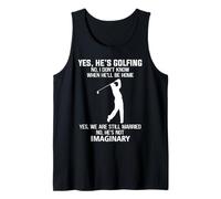 Golf Yes He's Golf no I Don't Know When Camiseta sin Mangas