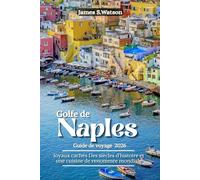Golfe de Naples Guide de voyage 2026: Joyaux cachés Des siècles d'histoire et une cuisine de renommée mondiale