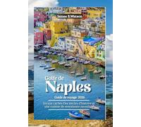 Golfe de Naples Guide de voyage 2026: Joyaux cachés Des siècles d'histoire et une cuisine de renommée mondiale