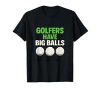 Golfers Have Big Balls Funny Golf Ball Gráfico Camiseta