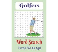Golfers Word Search Puzzle: Word Searches about Golf & Famous Golfers | 6x9, 80 pages, 40 Puzzles ... Great Gift for Vacations and Free Time!
