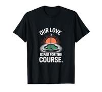 Golfista Nuestro Amor Es Par para El Campo Divertido Golf Camiseta