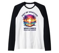 Golfo de lo Que Sea México o América Que se preocupe Pásame una Cerveza Camiseta Manga Raglan