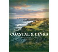 Golf's Iconic Holes: Coastal & Links: 40 Legendary Coastal Courses and Seaside Holes to Color