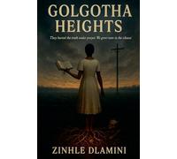 Golgotha Heights (Echoes of Justice)