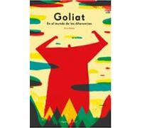 Goliat: En El Mundo De Las Diferencias