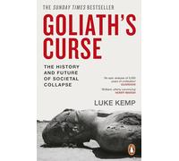 Goliath’s Curse: The History and Future of Societal Collapse