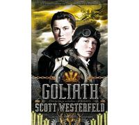 Goliath (Trilogía Leviathan parte III)