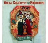 Golightly, Holly - Dirt Don't Hurt