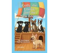 Golly, the Cookie, and the New Recruit