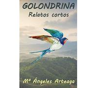 Golondrina: Relatos cortos