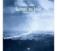 Golowin: Donau So Blue