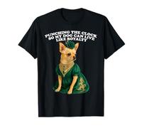 Golpeando el reloj para que mi perro pueda vivir como cachorro de realeza Camiseta