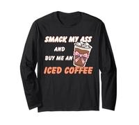 Golpear mi Culo y comprarme un café Helado Refranes sarcásticos Manga Larga