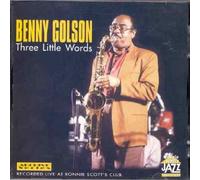 Benny Golson - Three Little Words