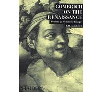 Gombrich on the Renaissance. Ediz. illustrata. Symbolic Images (Vol. 2)